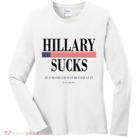 Hillary Clinton Sucks But Monica Is Way Better At It Women's Long Sleeve Shirt thumb 0