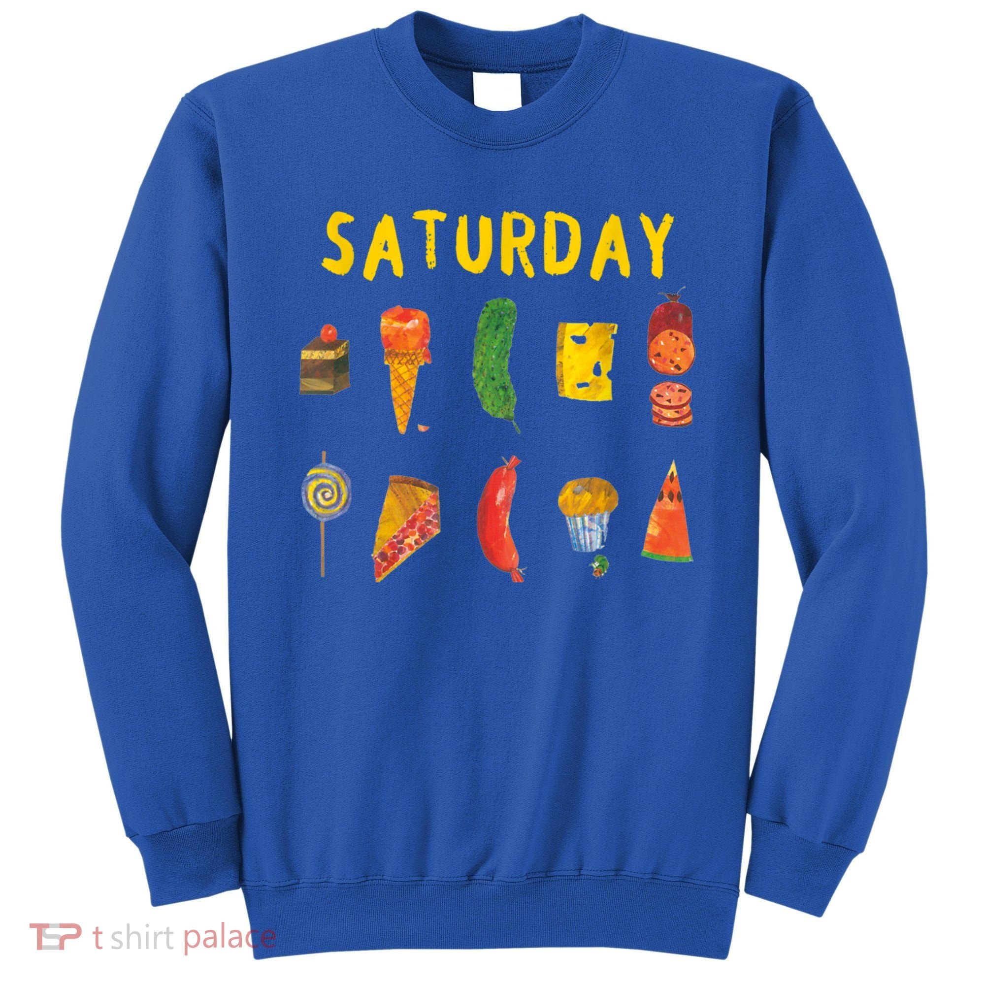 Hungry Caterpillars SATURDAY Funny Fruit Lover Vegan Sweatshirt