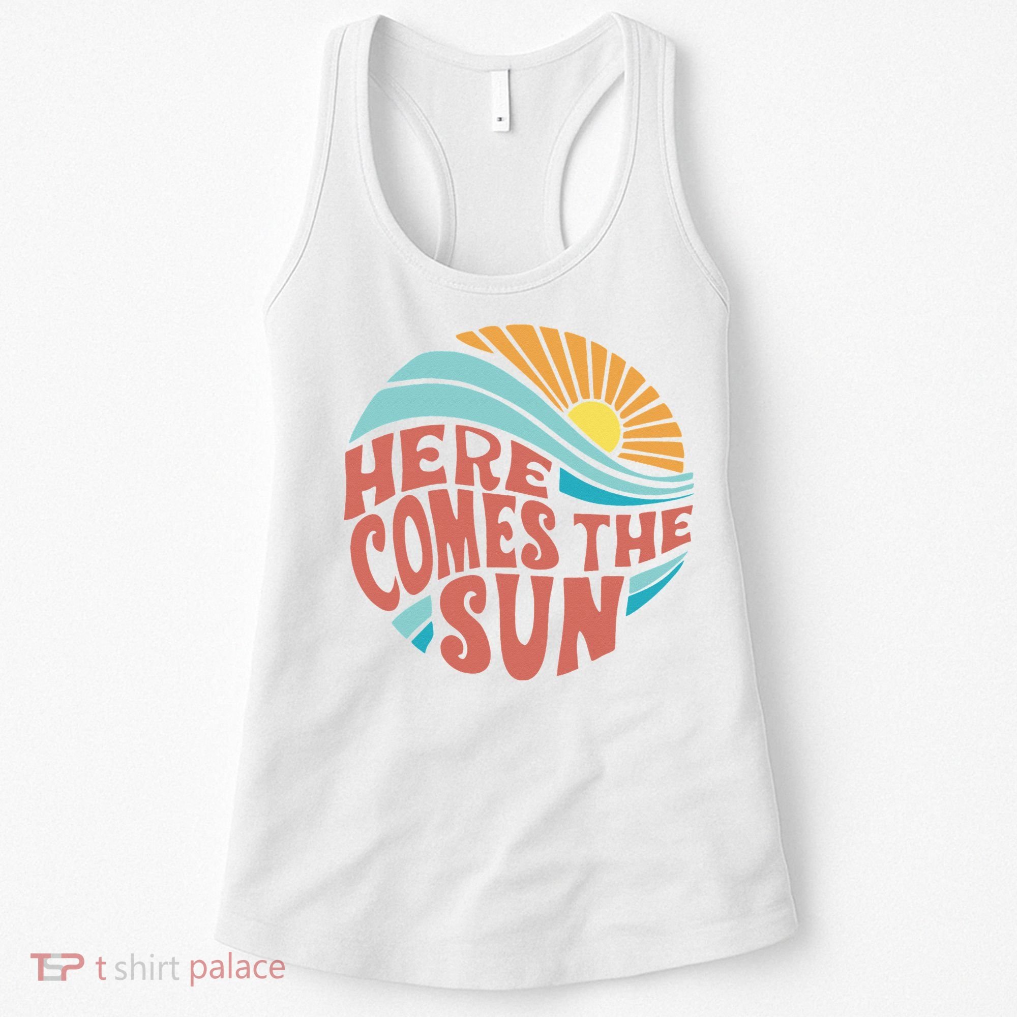 Here Comes The Sun  Baby Summer Beach Women's Tank Top