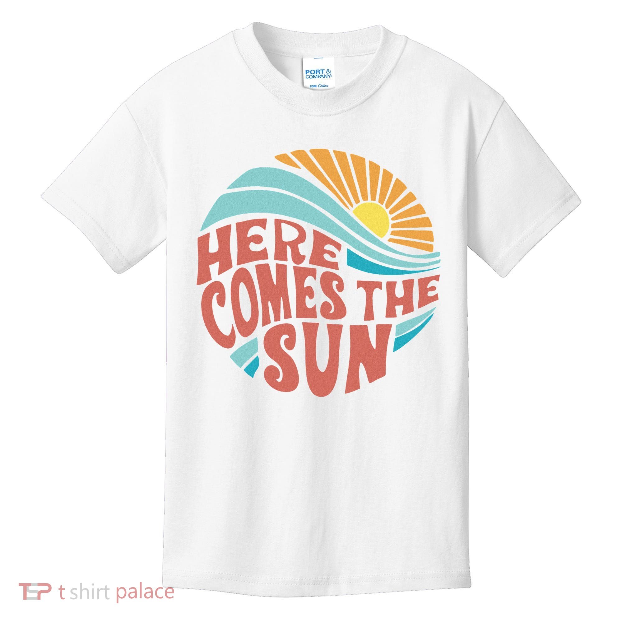 Here Comes The Sun  Baby Summer Beach Kids T-Shirt
