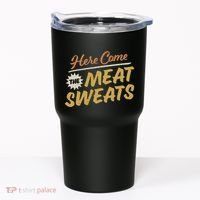 Here Come The Meat Sweats Funny Thanksgiving Tumbler thumb 0