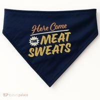 Here Come The Meat Sweats Funny Thanksgiving USA-Made Doggie Bandana thumb 0