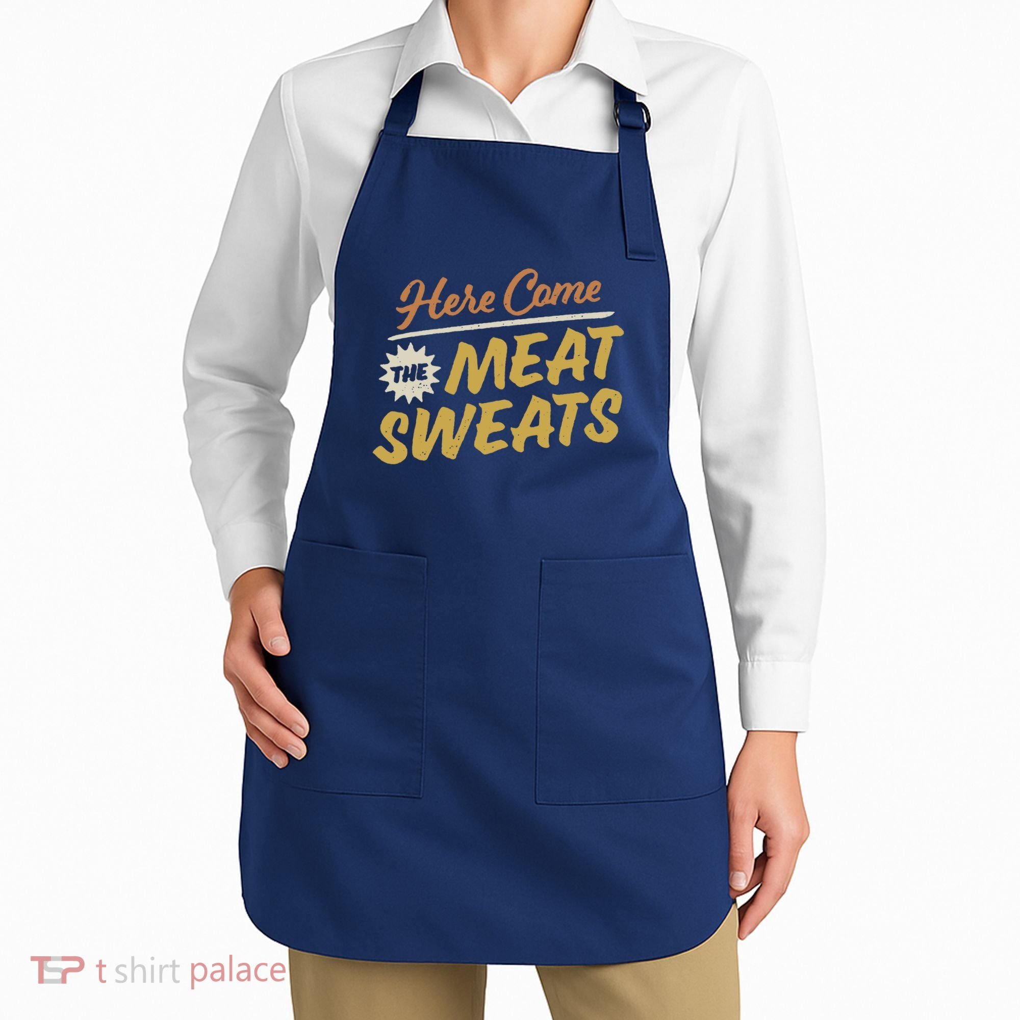Here Come The Meat Sweats Funny Thanksgiving Apron
