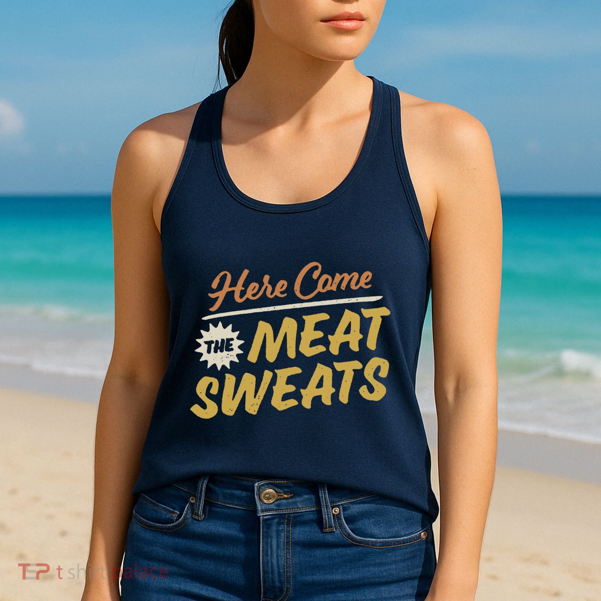 Here Come The Meat Sweats Funny Thanksgiving Women's Tank Top