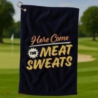 Here Come The Meat Sweats Funny Thanksgiving Golf Towel thumb 1