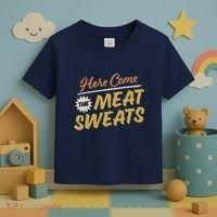 Here Come The Meat Sweats Funny Thanksgiving Toddler T-Shirt thumb 3