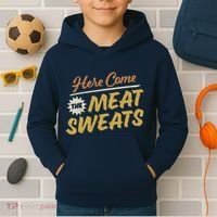Here Come The Meat Sweats Funny Thanksgiving Kids Hoodie thumb 2