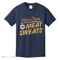 Here Come The Meat Sweats Funny Thanksgiving Kids T-Shirt thumb 0