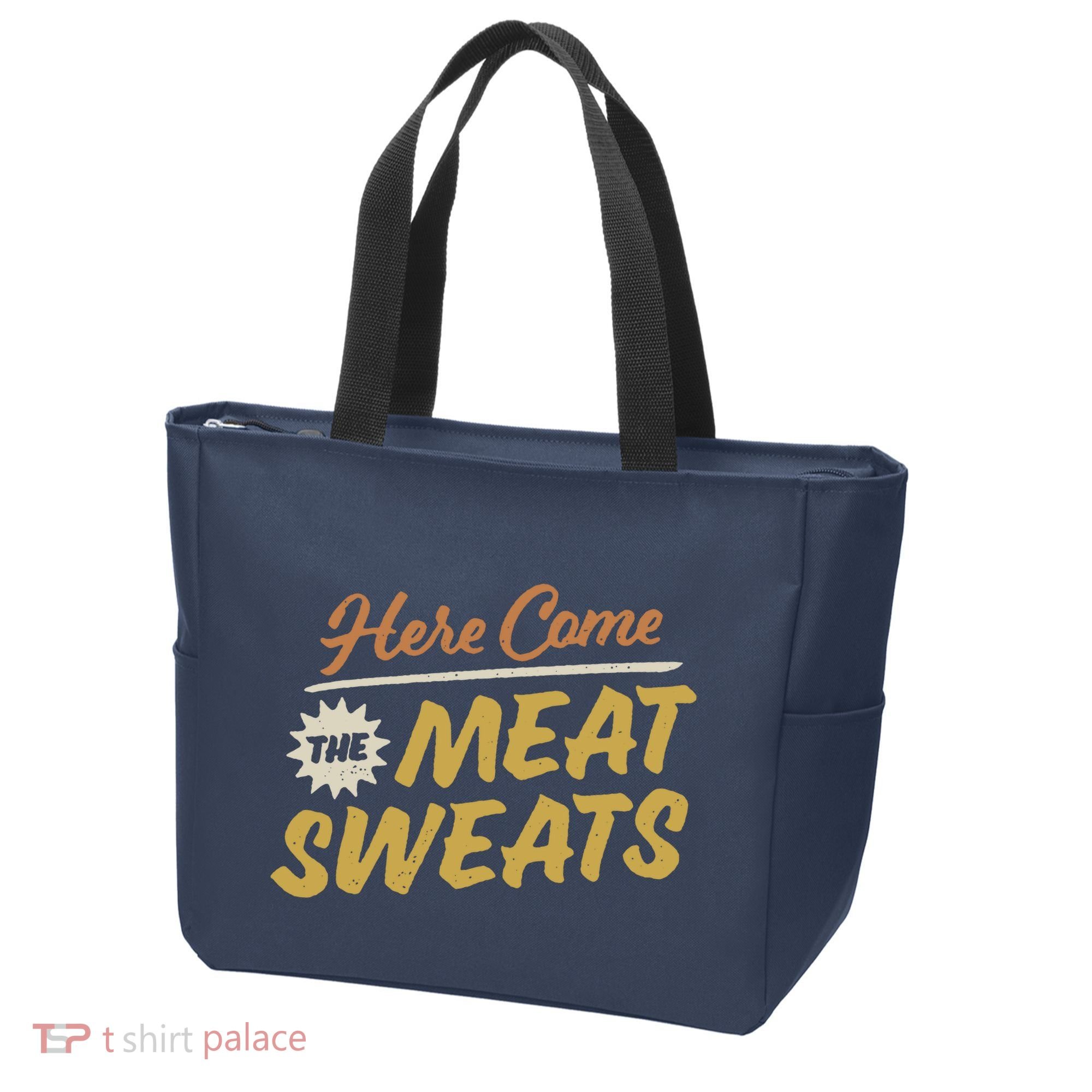 Here Come The Meat Sweats Funny Thanksgiving Tote Bag