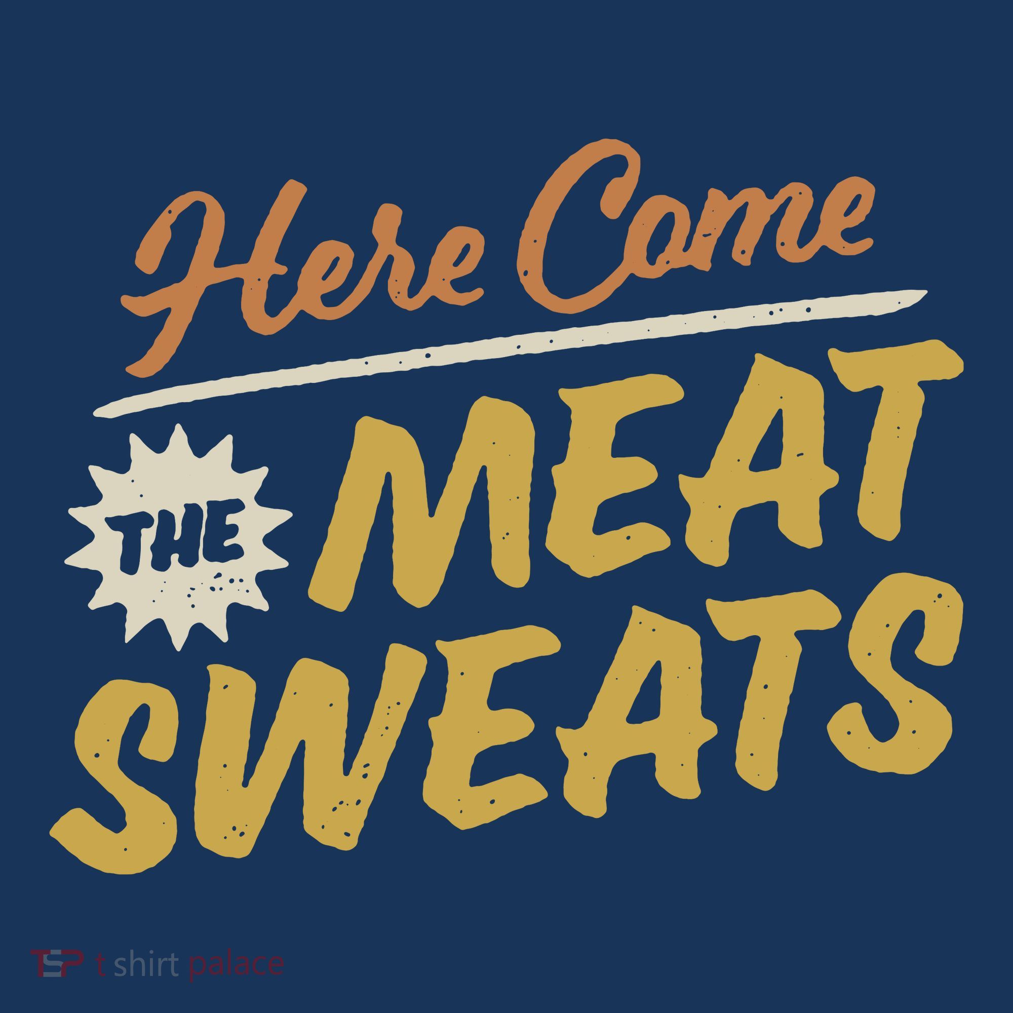 Here Come The Meat Sweats Funny Thanksgiving Tote Bag