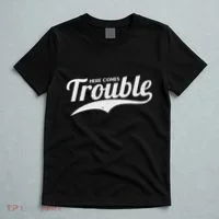 Here Comes Trouble Funny Trouble Maker T-Shirt thumb 5