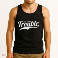 Here Comes Trouble Funny Trouble Maker Tank Top thumb 3