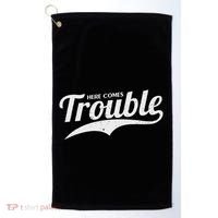 Here Comes Trouble Funny Trouble Maker Golf Towel thumb 0