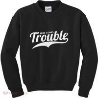 Here Comes Trouble Funny Trouble Maker Kids Sweatshirt thumb 0
