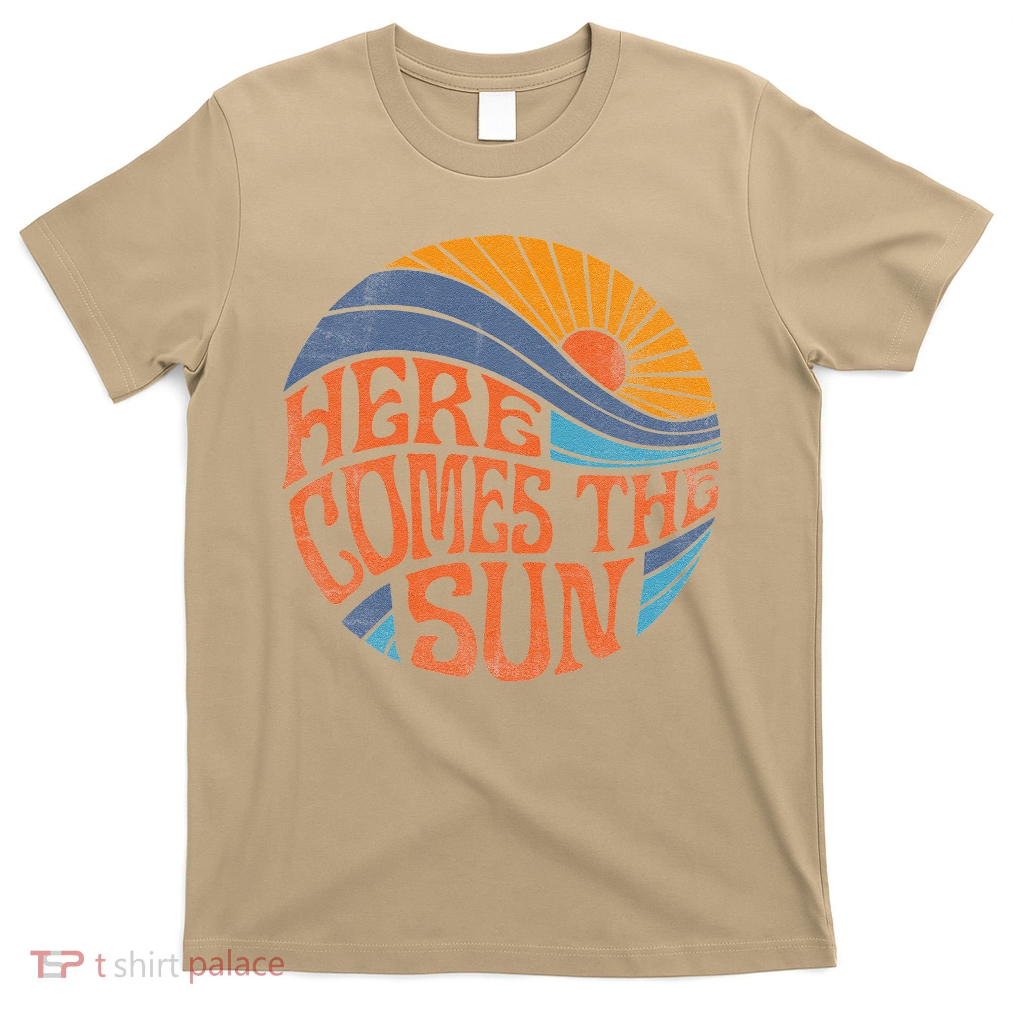 Here Comes The Sun Vintage Retro Sixties Surf Summer Beach T-Shirt