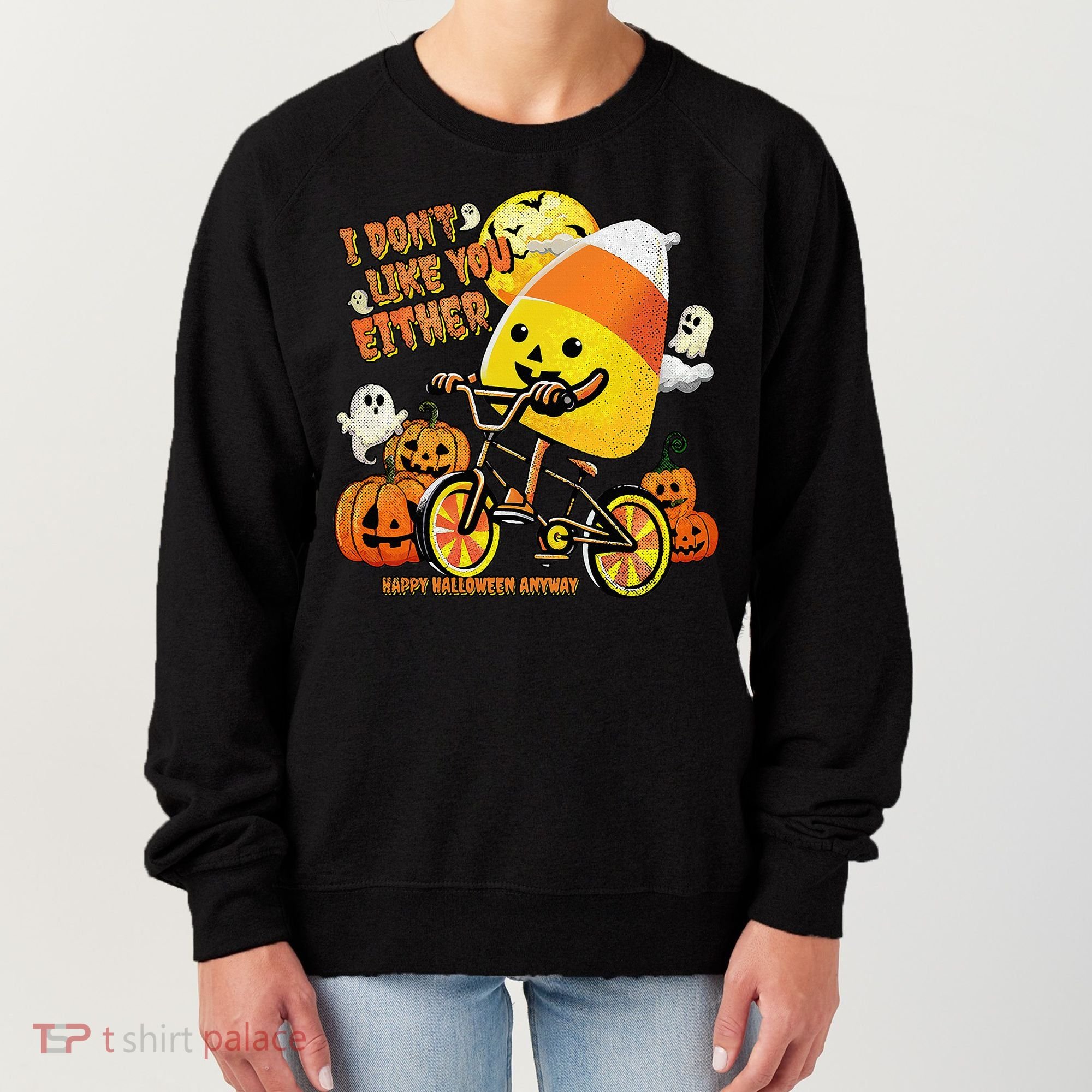 Halloween Costume Team Candy Corn I DonT Like You Either Women's Sweatshirt