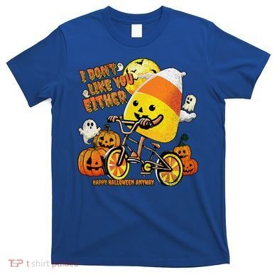 Halloween Costume Team Candy Corn I DonT Like You Either T-Shirt