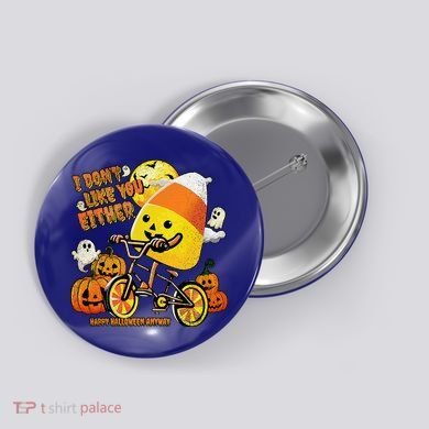 Halloween Costume Team Candy Corn I DonT Like You Either Button