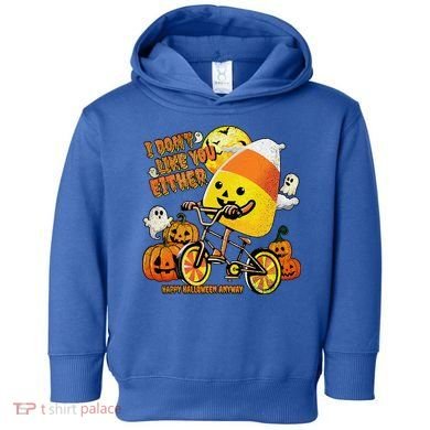 Halloween Costume Team Candy Corn I DonT Like You Either Toddler Hoodie