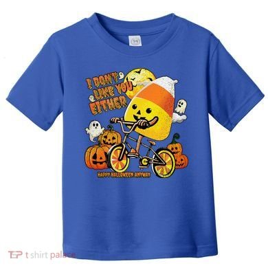 Halloween Costume Team Candy Corn I DonT Like You Either Toddler T-Shirt