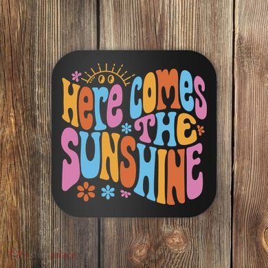 Here Comes The Sunshine Colorful Retro Coaster