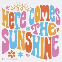 Here Comes The Sunshine Colorful Retro T-Shirt thumb 7