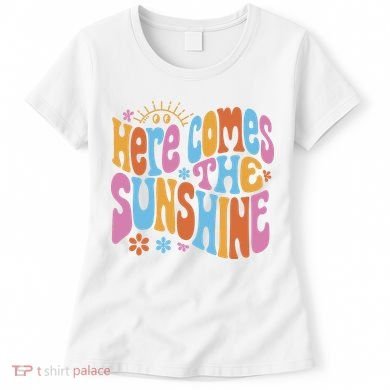 Here Comes The Sunshine Colorful Retro Women's T-Shirt