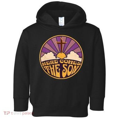 Here Comes The Son Jesus People Revolution Toddler Hoodie