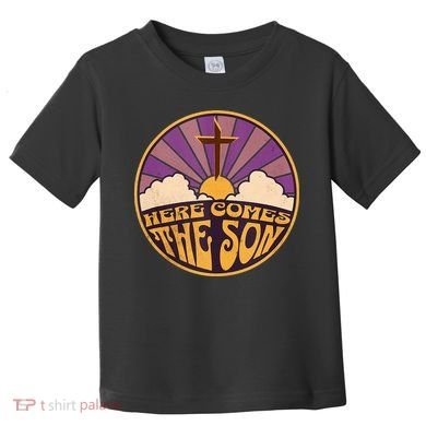 Here Comes The Son Jesus People Revolution Toddler T-Shirt