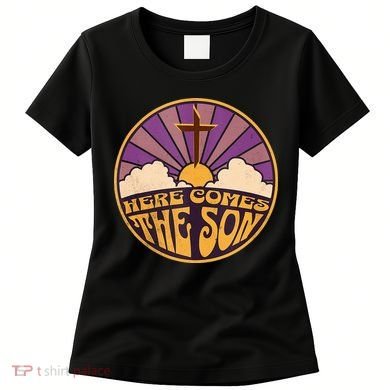 Here Comes The Son Jesus People Revolution Women's T-Shirt