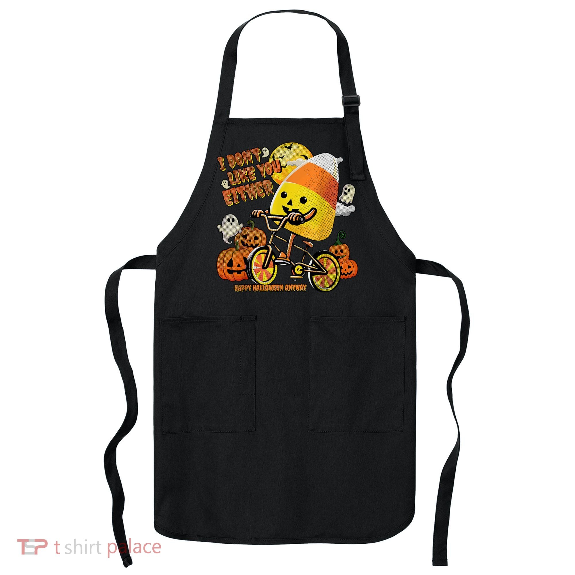 Halloween Costume Team Candy Corn I DonT Like You Either Apron