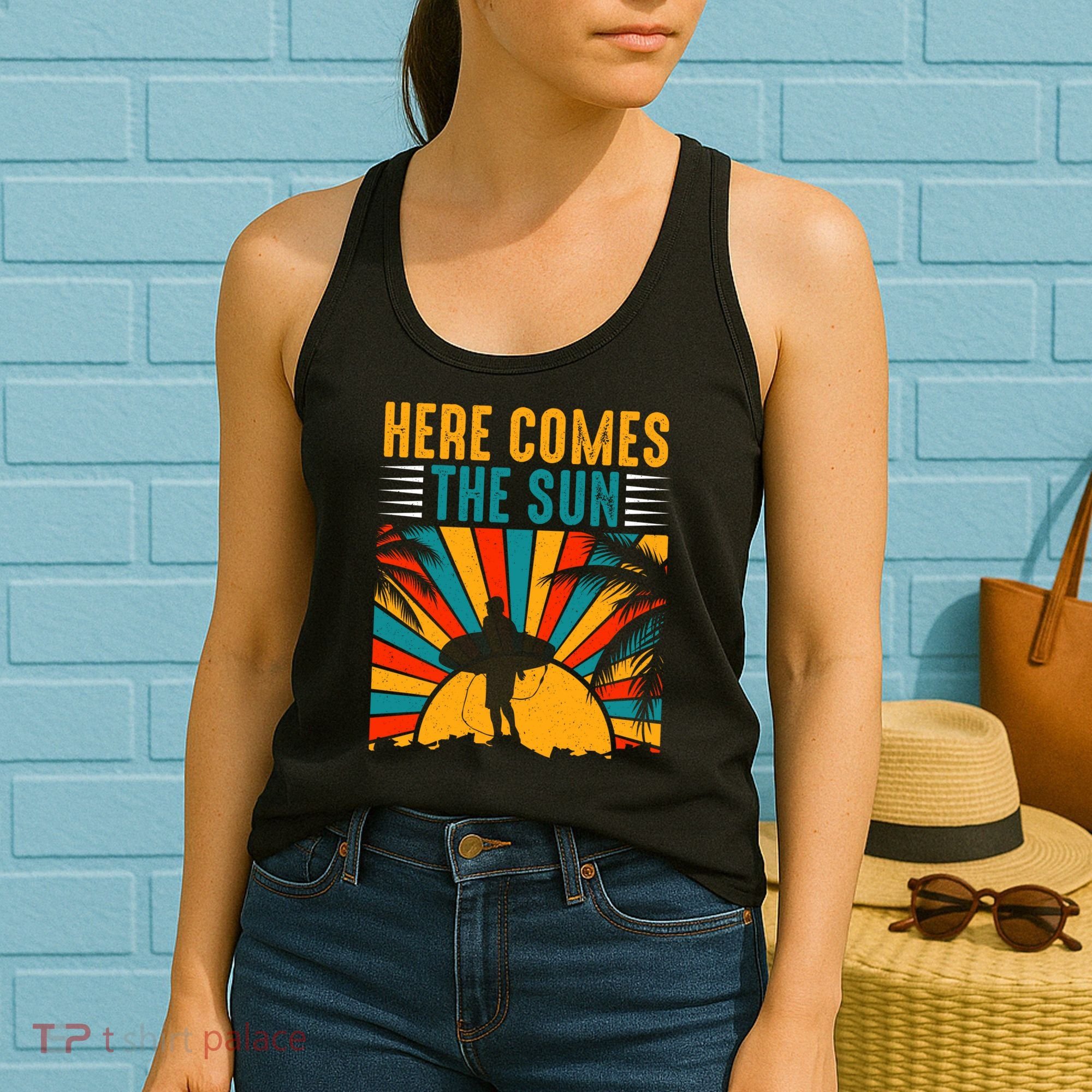 Here Comes The Sun | Surfing Summer Surf Surfer Gift Women's Tank Top