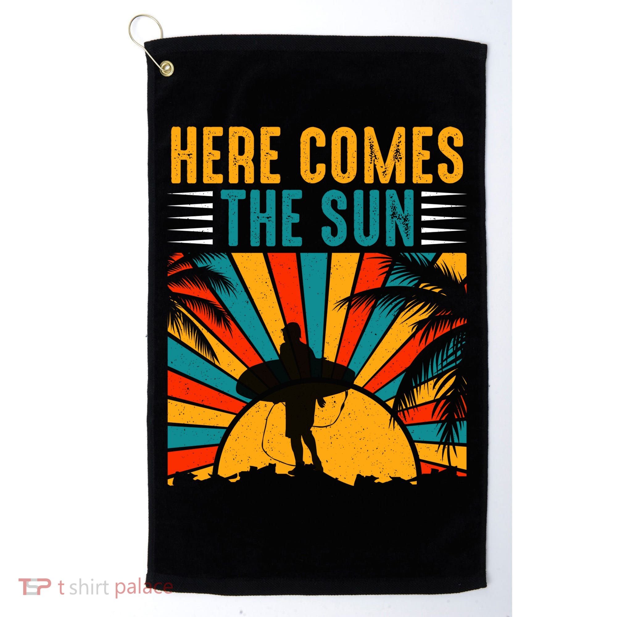 Here Comes The Sun | Surfing Summer Surf Surfer Gift Golf Towel
