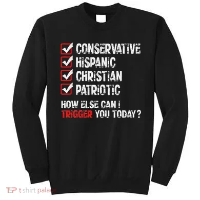Hispanic Conservative Trigger Sweatshirt