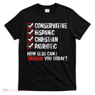 Hispanic Conservative Trigger T-Shirt