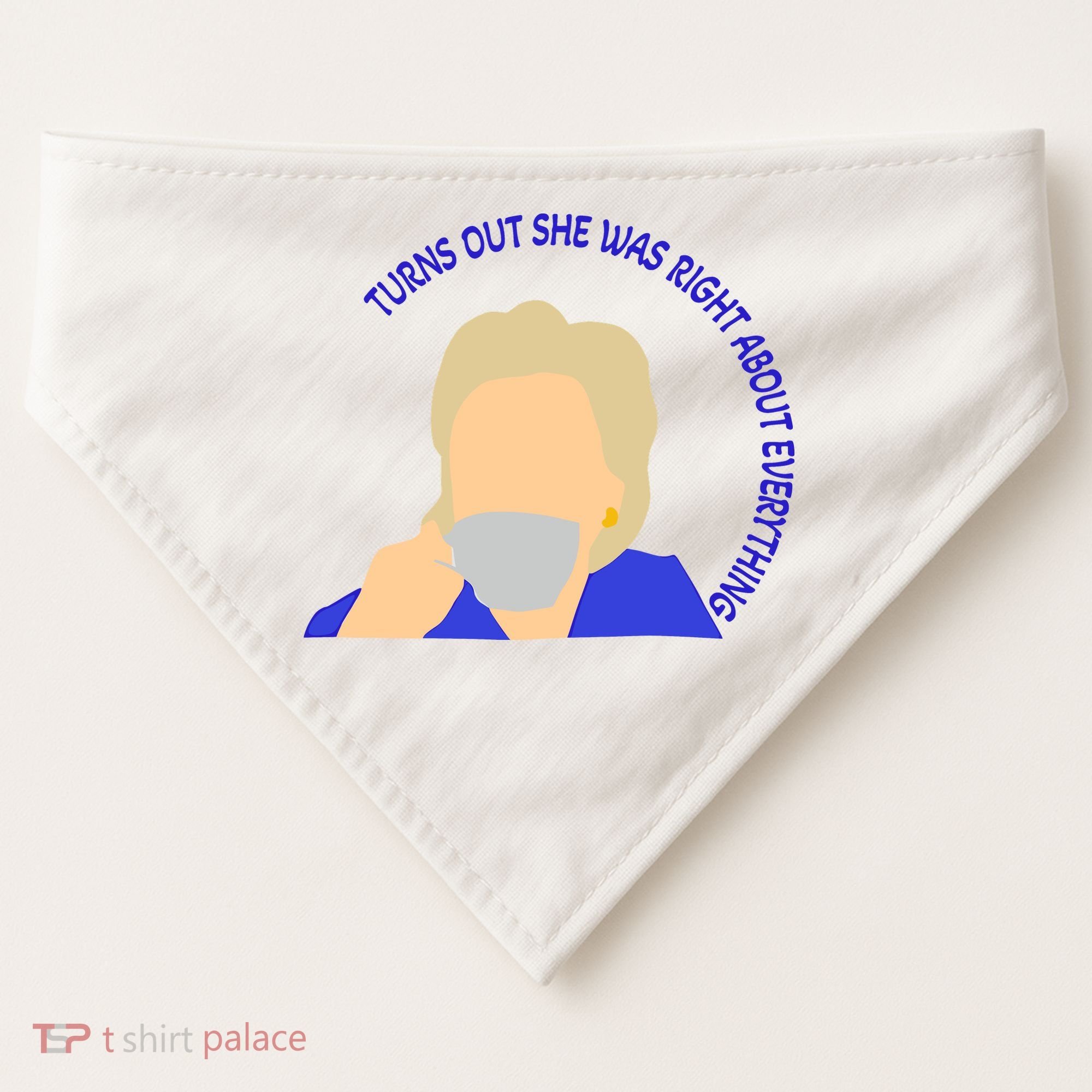 Hillary Clinton Turns Out She Was Right About Everything USA-Made Doggie Bandana