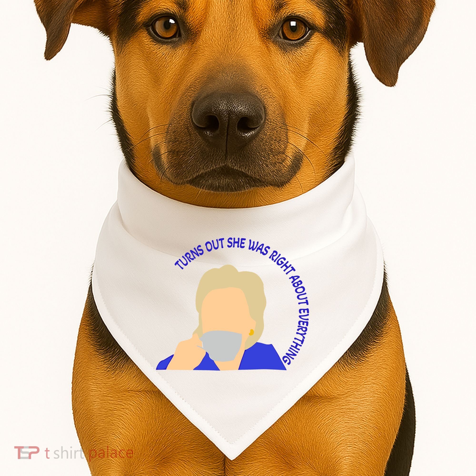 Hillary Clinton Turns Out She Was Right About Everything USA-Made Doggie Bandana