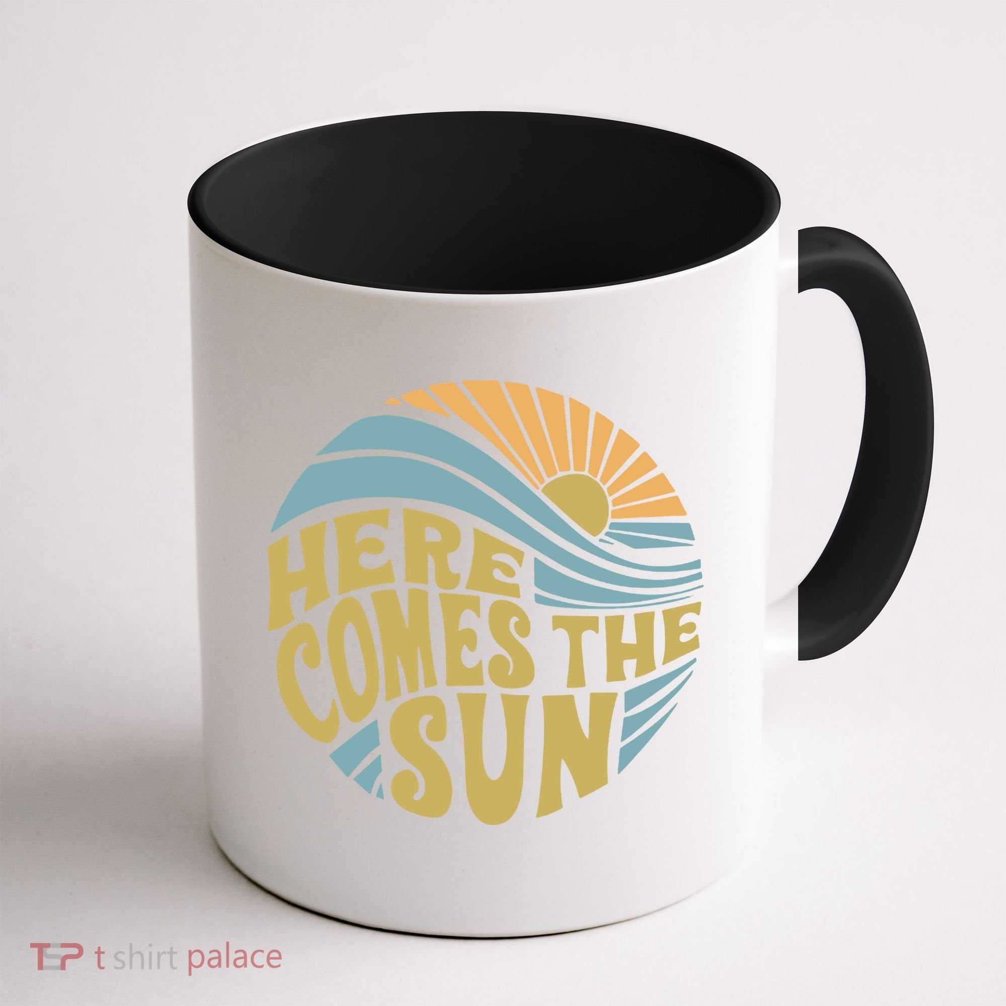 Here Comes The Sun Coffee Mug