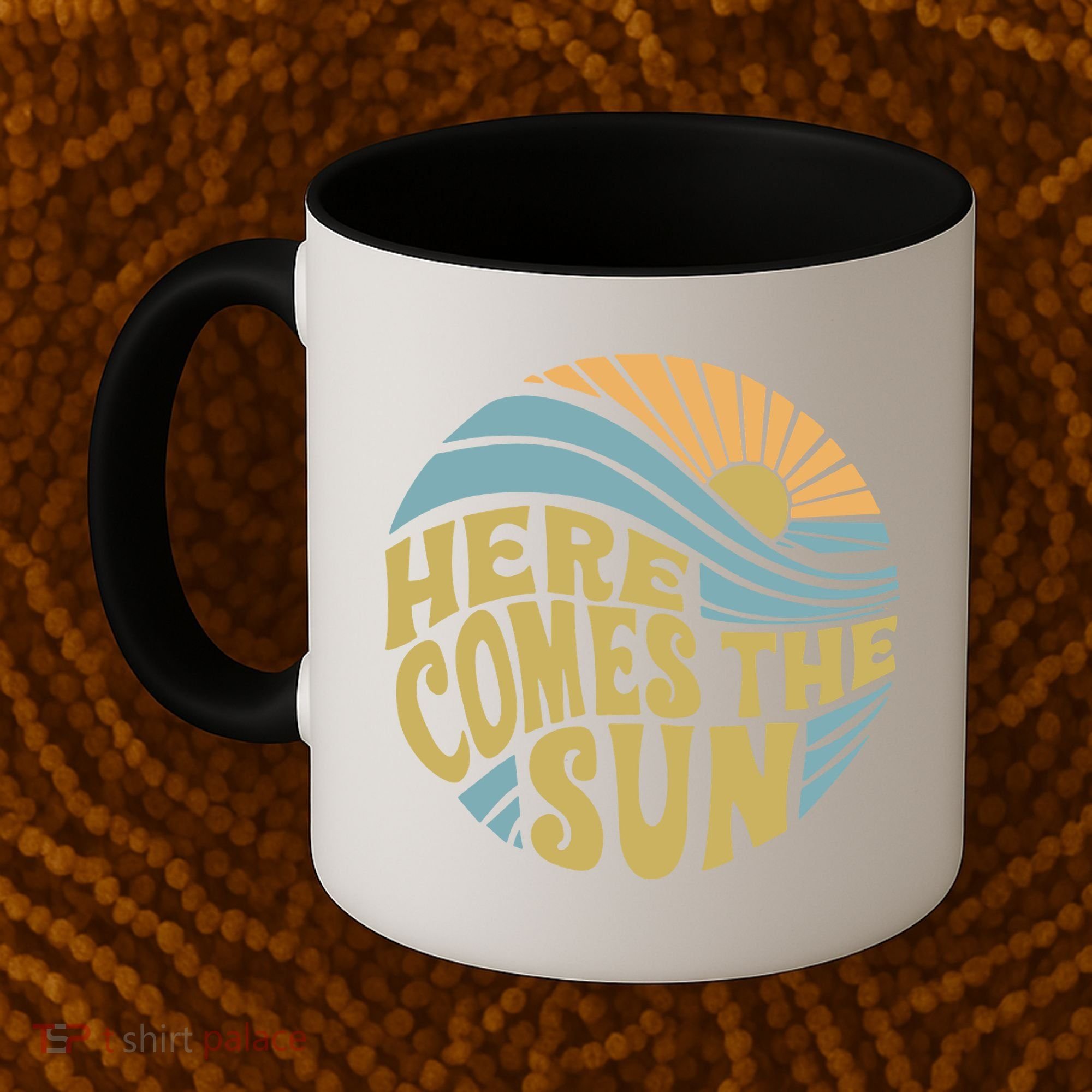 Here Comes The Sun Coffee Mug