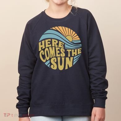 Here Comes The Sun Women's Sweatshirt