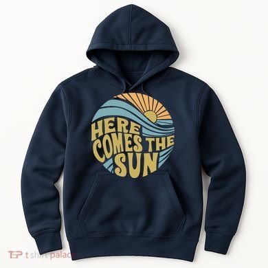 Here Comes The Sun Hoodie