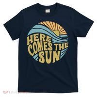 Here Comes The Sun T-Shirt thumb 0