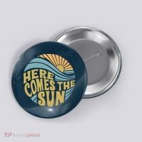 Here Comes The Sun Button thumb 0