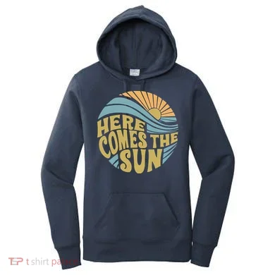 Here Comes The Sun Women's Hoodie