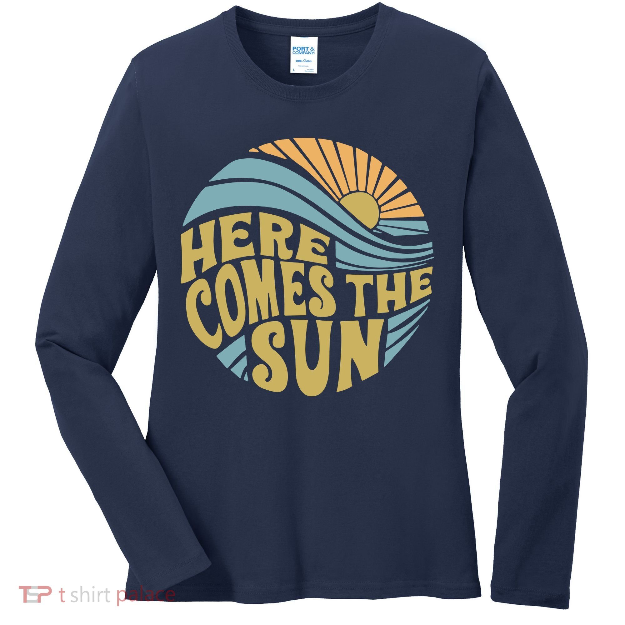 Here Comes The Sun Women's Long Sleeve Shirt