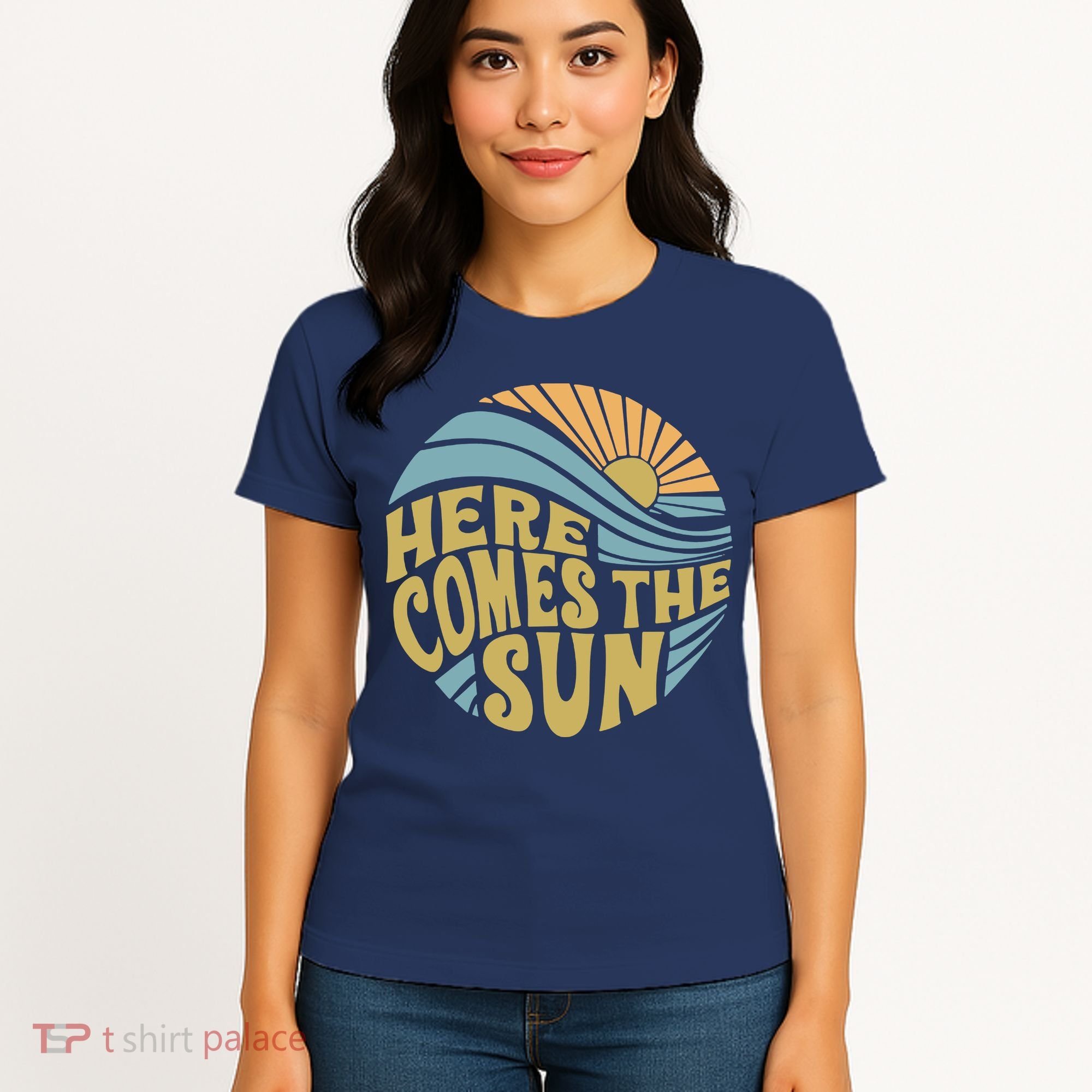 Here Comes The Sun Women's T-Shirt