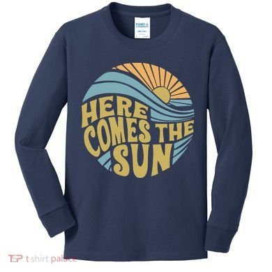 Here Comes The Sun Kids Long Sleeve Shirt