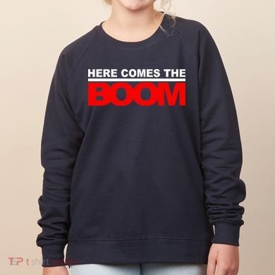 Here Comes The Boom Women's Sweatshirt
