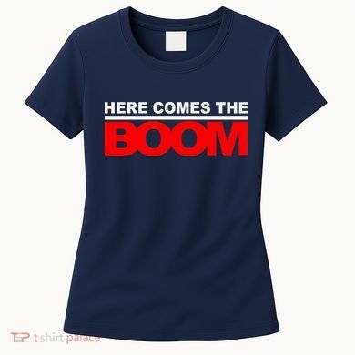 Here Comes The Boom Women's T-Shirt