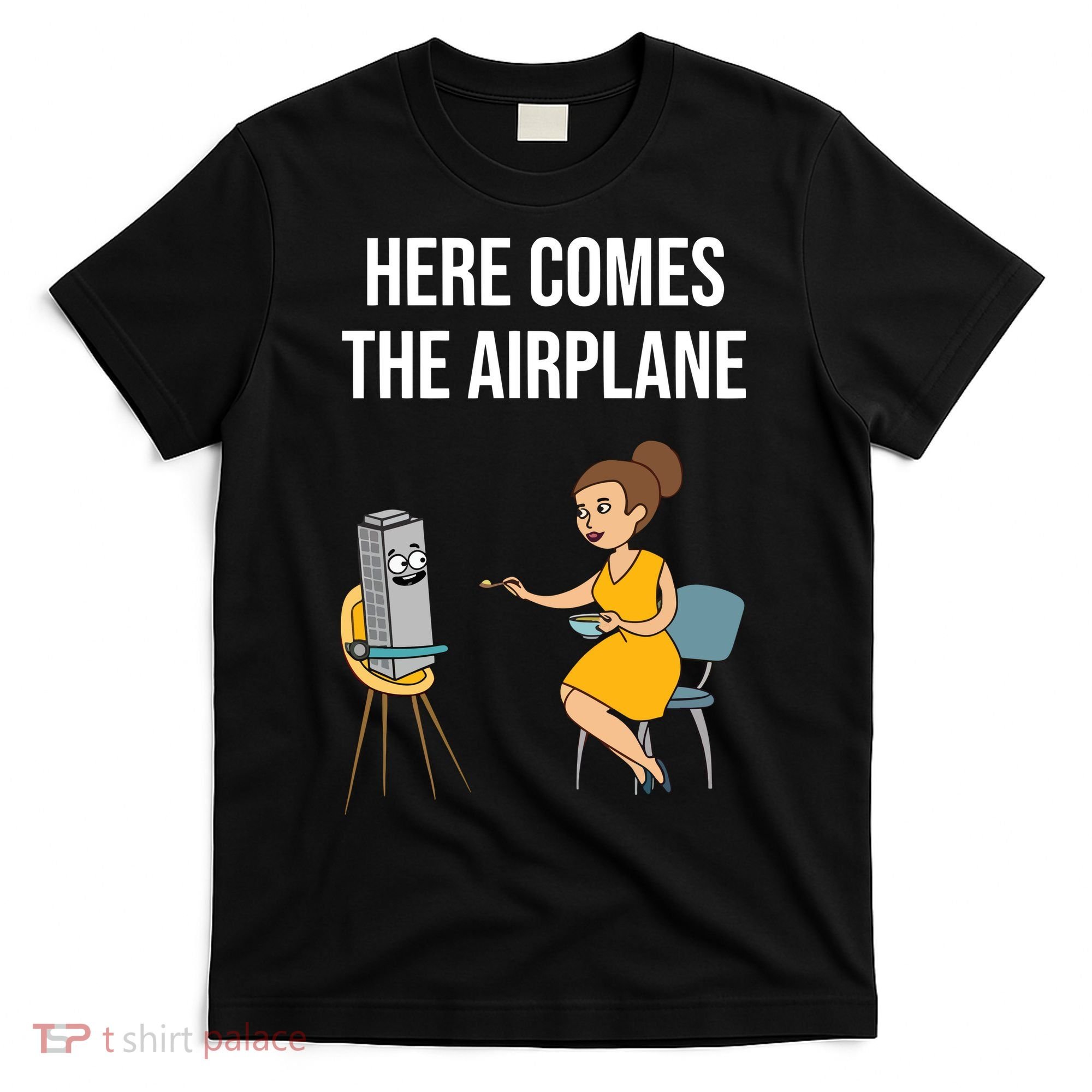 Here Comes The Airplane T-Shirt